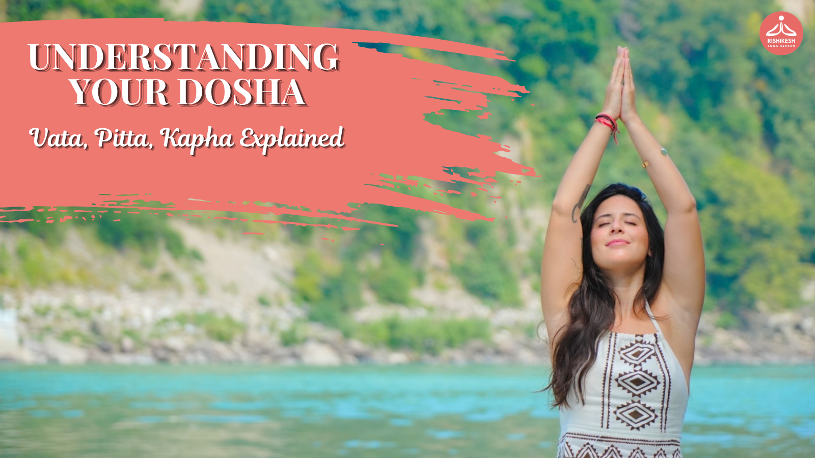 Understanding Your Dosha: Vata, Pitta, Kapha Explained